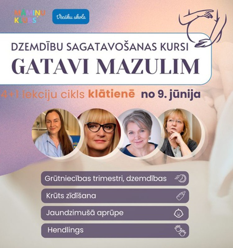 Dzemdību sagatavošanas kursi GATAVI MAZULIM 4+1 lekciju cikls no 9.jūnija KLĀTIENĒ