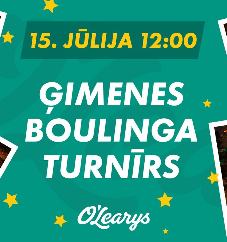 Ģimenes boulinga turnīrs ar O'Learys 15.jūlijā