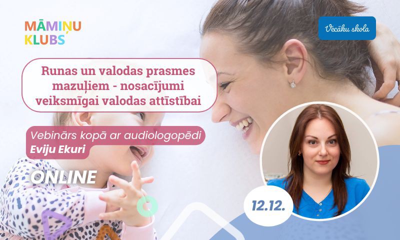 Tiešsaistes lekcija: Runas un valodas prasmes mazuļiem - nosacījumi veiksmīgai valodas attīstībai