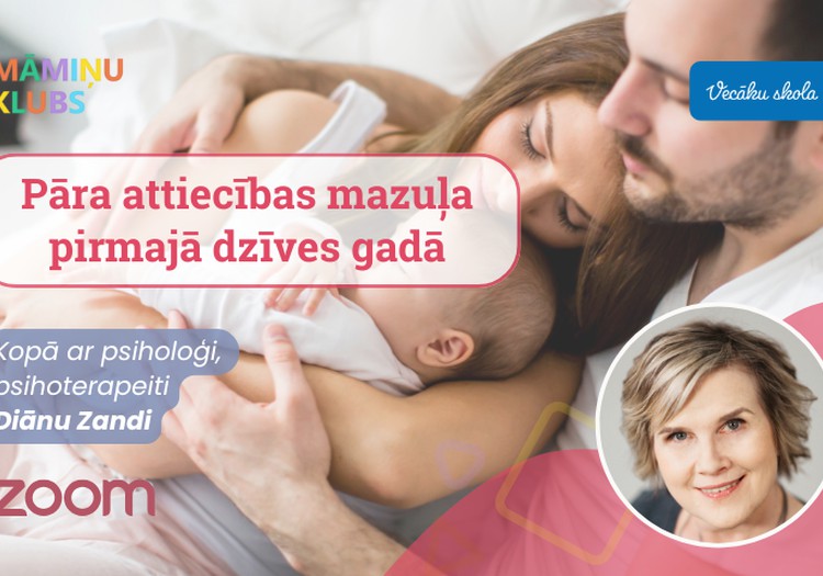 Diānas Zandes Online lekcija: Pāra attiecības mazuļa pirmajā dzīves gadā