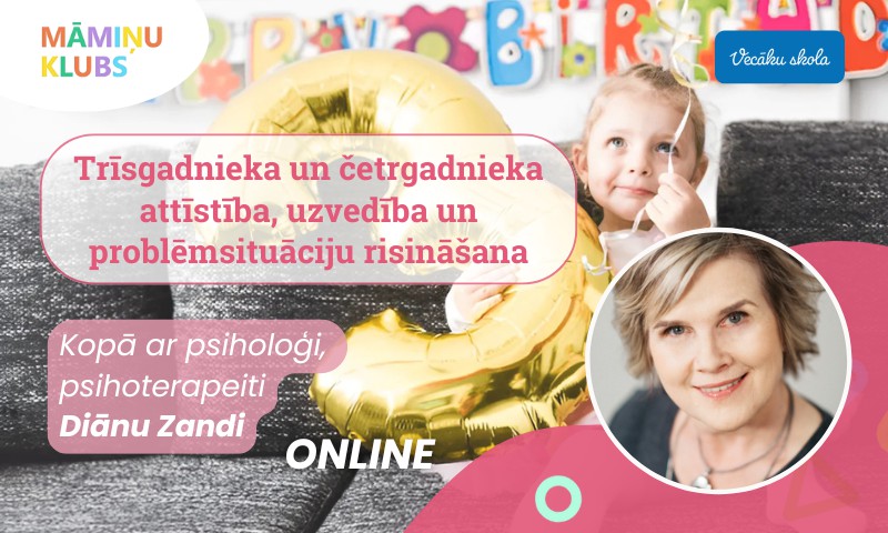 Diānas Zandes tiešsaistes lekcija: Trīsgadnieka un četrgadnieka attīstība, uzvedība un problēmsituāciju risināšana