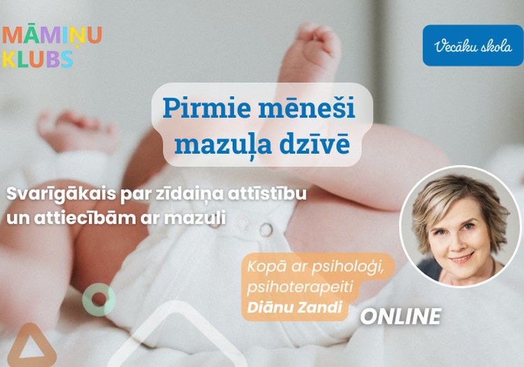 Diānas Zandes Online lekcija: Pirmie mēneši mazuļa dzīvē. Svarīgākais par zīdaiņa attīstību un attiecībām ar mazuli