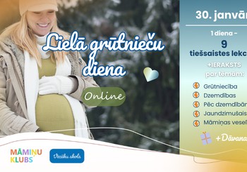 30. janvārī aicinām uz Grūtnieču dienu! Viena diena ar 9 noderīgām lekcijām + garantētām dāvanām