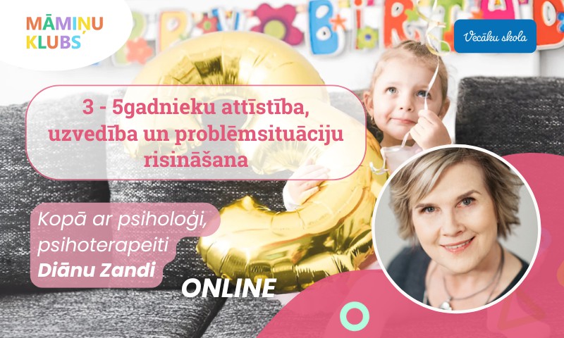 Diānas Zandes tiešsaistes lekcija: Trīs līdz piecus gadus vecu bērnu attīstība, uzvedība un problēmsituāciju risināšana