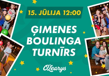 Ģimenes boulinga turnīrs ar O'Learys 15.jūlijā