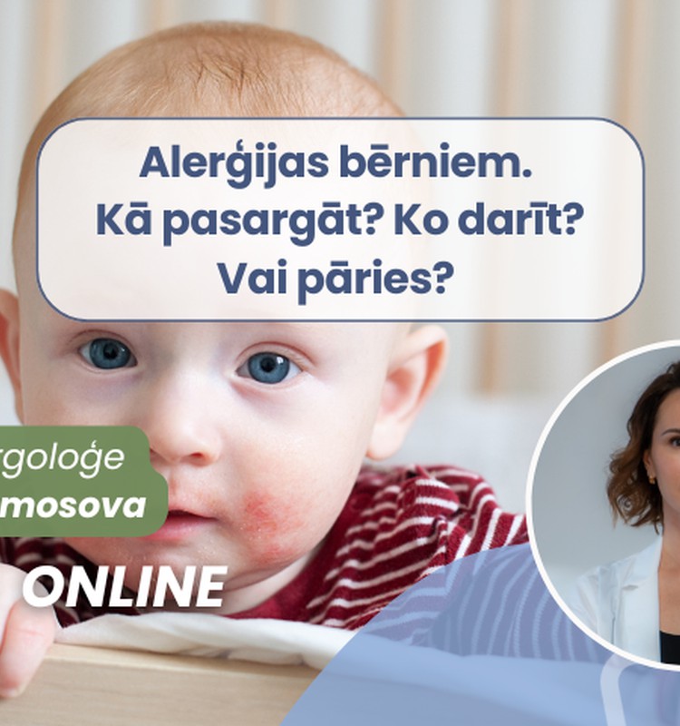 Alerģija bērniem. Kā pasargāt? Ko darīt? Vai pāries? Bērnu alergoloģes Kristinas Amosovas lekcija TIEŠSAISTĒ