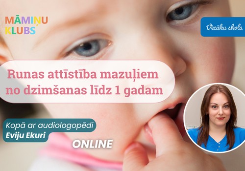 Piesakies! Audiologopēdes lekcija par mazuļa runas attīstību līdz 1 gada vecumam!