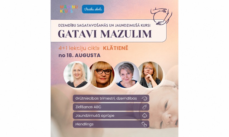 Dzemdību sagatavošanas kursi GATAVI MAZULIM 4+1 lekciju cikls no 18.augusta KLĀTIENĒ.