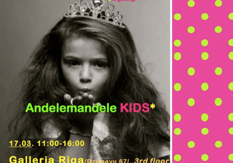 17. martā norisināsies Andele Mandele KIDS tirdziņš