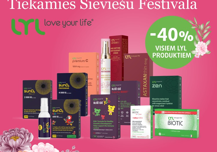 Sieviešu Festivālā varēsi iepazīties ar  LYL love your life® produktiem skaistumam un veselībai!