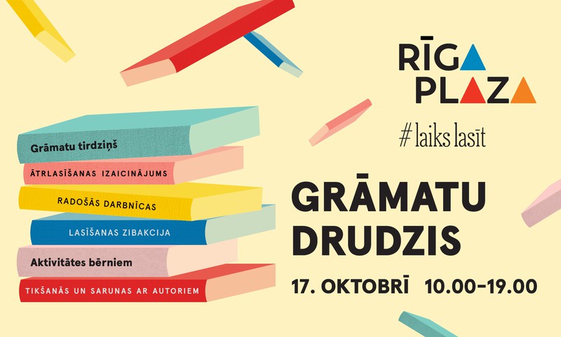 “Grāmatu drudzis” 17. oktobrī “Rīga Plaza”: tikšanās ar autoriem, grāmatu tirdziņš un aktivitātes lieliem un maziem