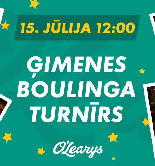 Ģimenes boulinga turnīrs ar O'Learys 15.jūlijā