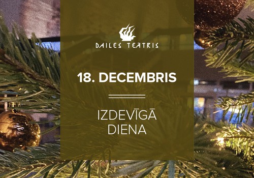 Dailes teātra Izdevīgā dāvanu diena 18.decembrī