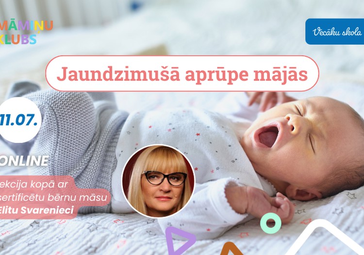 Ko uzzināsi jaundzimušā aprūpes lekcijā Māmiņu Kluba Vecāku skolā?